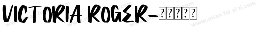 VICTORIA ROGER字体转换